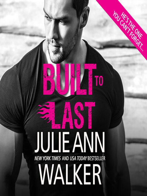 Title details for Built to Last by Julie Ann Walker - Available